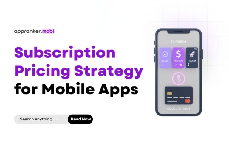 Subscription Pricing Strategy for Mobile Apps