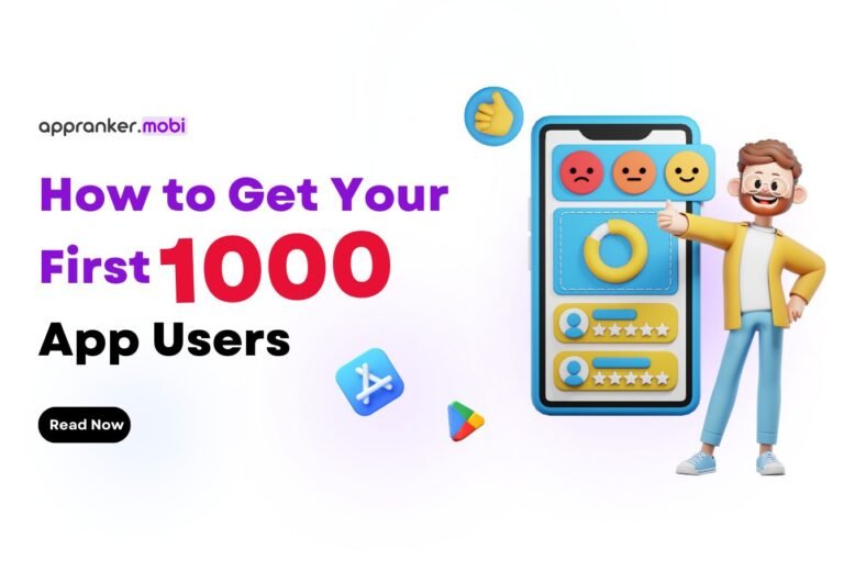 How to get your first 1,000 app users