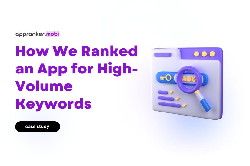 Ranked an App for High-Volume Keywords