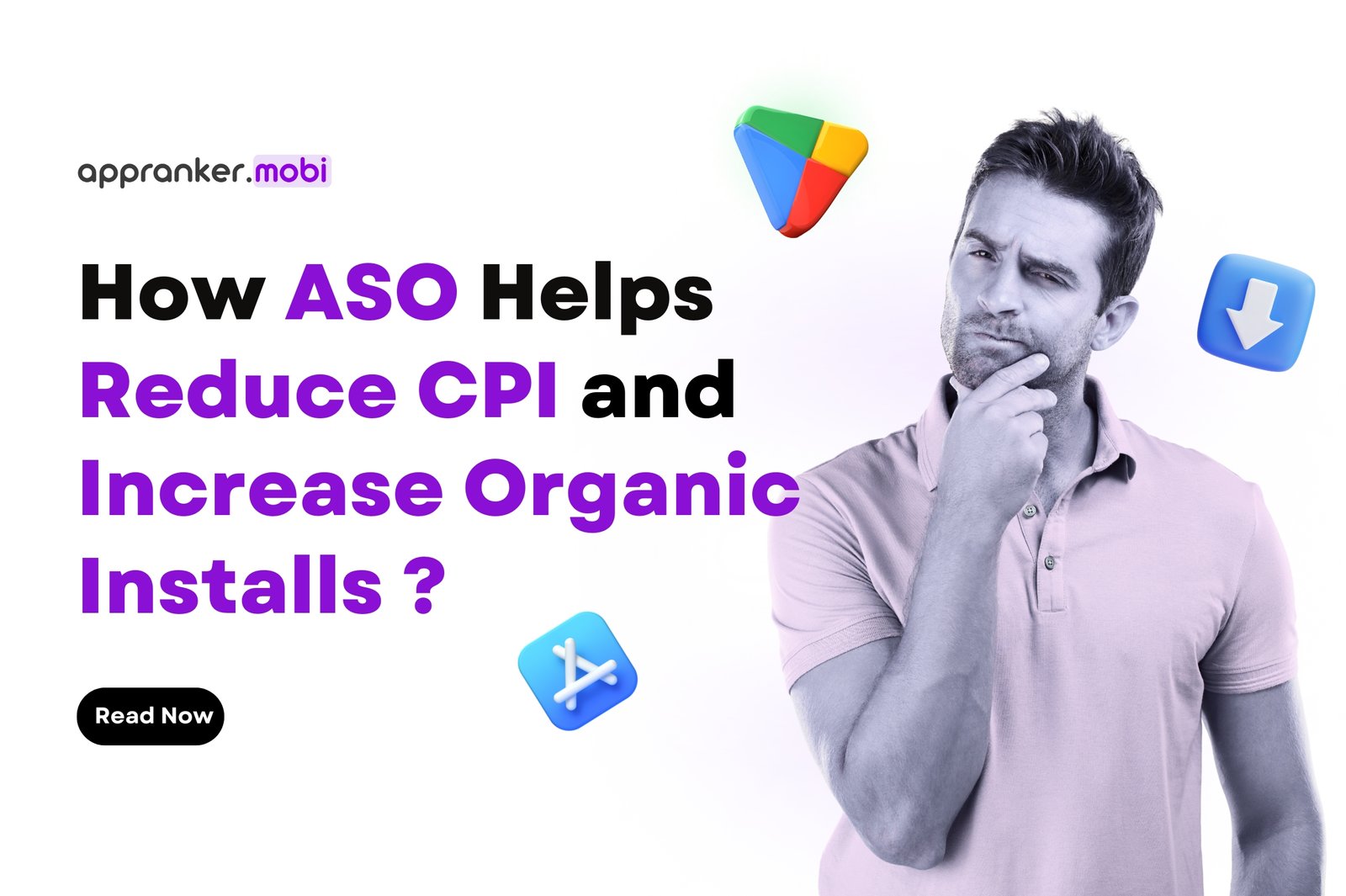 How ASO Helps Reduce CPI and Increase Organic Installs