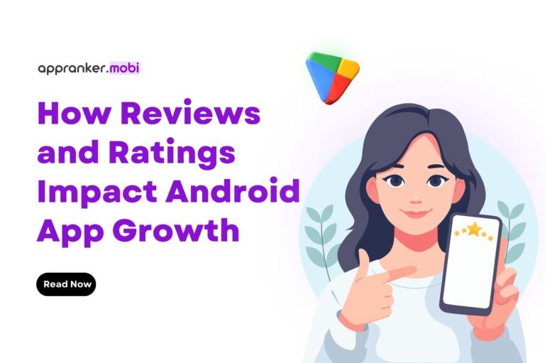 reviews and ratings impact android app growth